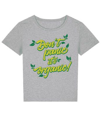 Dont Panic Its Organic · T-shirt bio Femme Stanley Stella 2.0