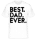 Preview: Best Dad Ever -  Shirtinator Men's T-Shirt - White - Front