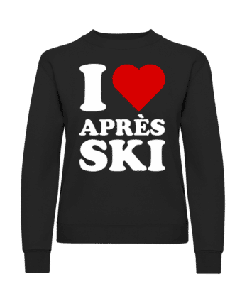 I Love Après Ski · Sweatshirt Femme