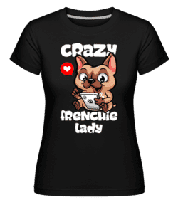 Crazy Frenchie Lady -  T-shirt Shirtinator femme - Noir - Devant