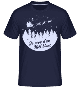 Je Rêve D’un Noël Blanc -  T-Shirt Shirtinator homme - Bleu marine - Devant
